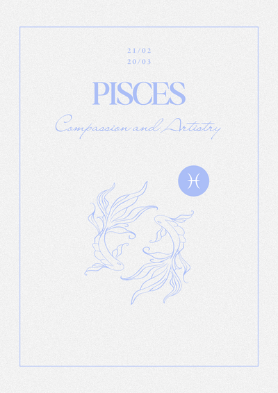 PISCES - Compassion and Artistry