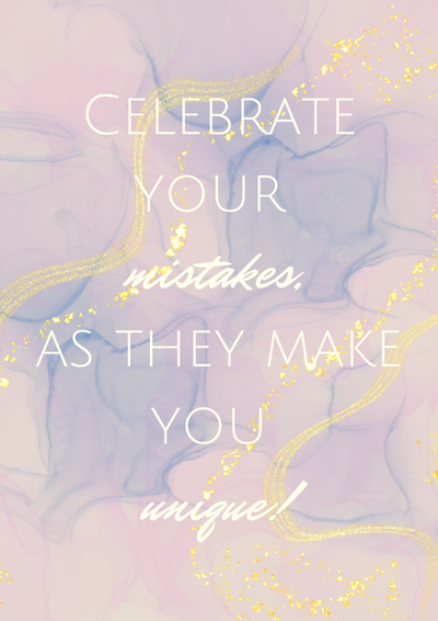 Celebrate your Mistakes  - Golden Poster